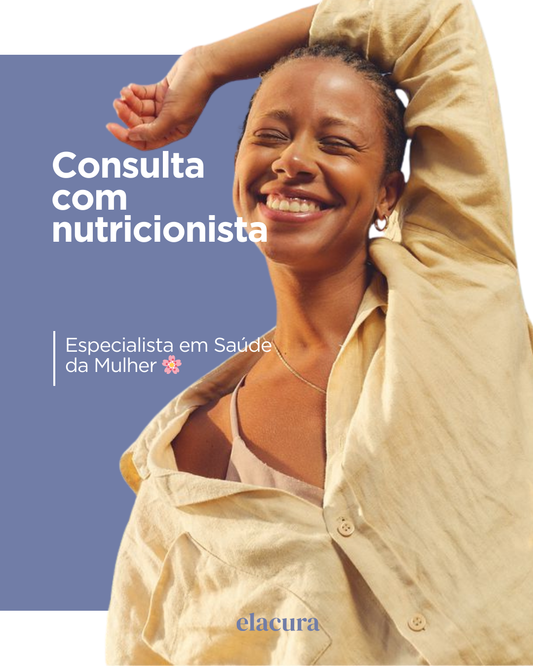 Consulta com Nutricionista Especialista em Saúde da Mulher 🌸